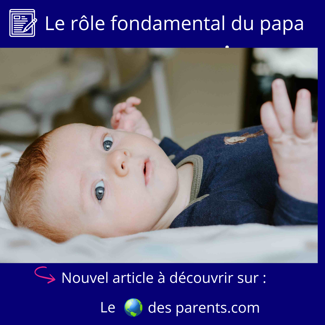 Le rôle fondamental du papa